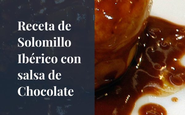 Solomillo ibérico en Salsa de chocolate