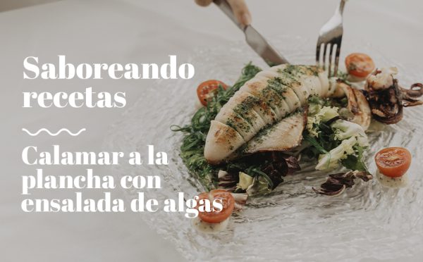 Receta de Calamar a la plancha con ensalada de algas wakame